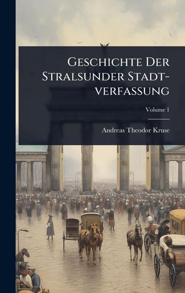 Produktbild: Geschichte Der Stralsunder Stadt-verfa&Atilde;ung