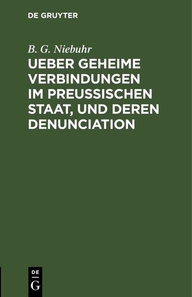 Produktbild: Ueber geheime Verbindungen im preu&szlig;ischen Staat, und deren Denunciation