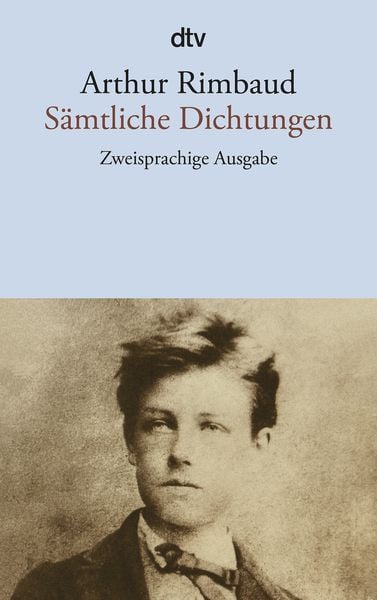 Sämtliche Dichtungen, Taschenbuch von Arthur Rimbaud, dtv, 9783423129459