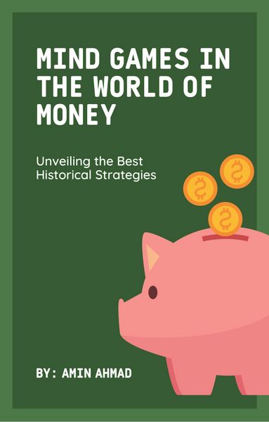 Produktbild: Mind Games in the World of Money: Unveiling the Best Historical Strategies