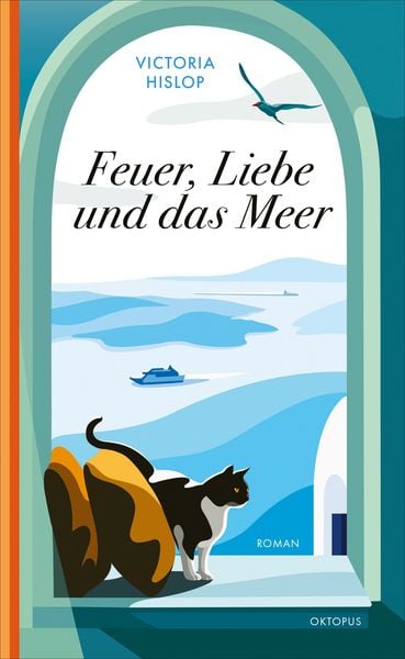 Feuer, Liebe und das Meer, Taschenbuch von Victoria Hislop, OKTOPUS bei Kampa, 9783311300830