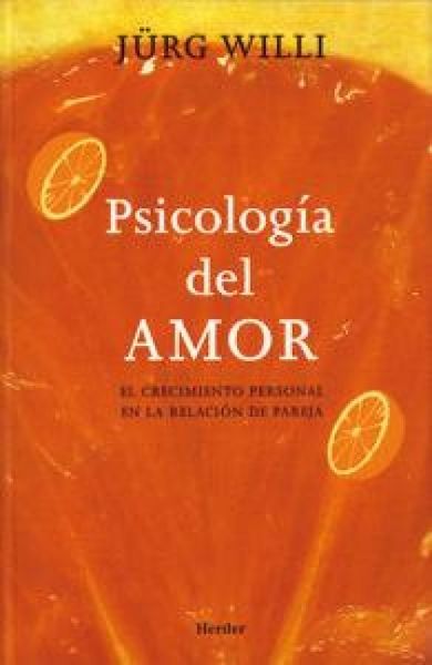 Produktbild: Psicolog&iacute;a del amor : el crecimiento personal en la relaci&oacute;n de pareja