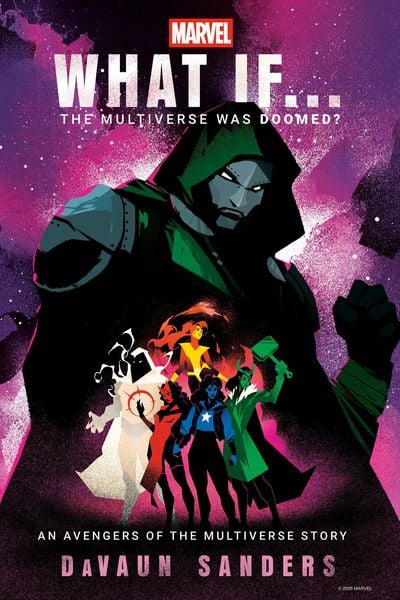 Marvel: What If...the Multiverse Was Doomed?, Gebundene Ausgabe von Davaun Sanders,Marvel, Random House USA, 978-0-593-59826-9