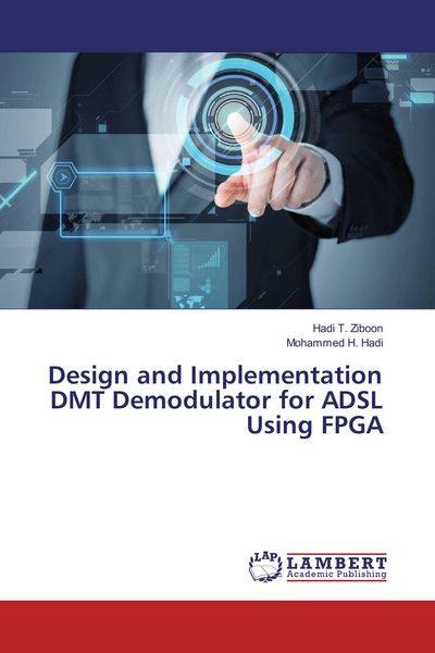 Produktbild: Design and Implementation DMT Demodulator for ADSL Using FPGA