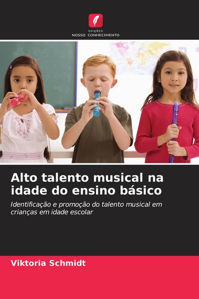 Produktbild: Alto talento musical na idade do ensino b&aacute;sico
