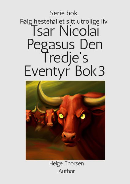 Produktbild: Tsar Nicolai Pegasus Den Tredje's Eventyr Bok 3