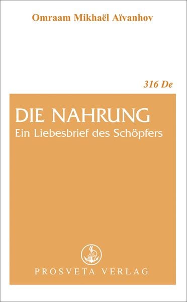 Produktbild: Die Nahrung, ein Liebesbrief des Sch&ouml;pfers