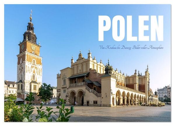 Produktbild: Polen. Von Krakau bis Danzig: Bilder voller Atmosph&auml;re (Wandkalender 2026 DIN A3 quer), CALVENDO Monatskalender