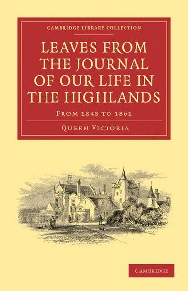 Produktbild: Leaves from the Journal of Our Life in the Highlands, from 1848 to 1861