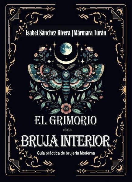 Produktbild: El Grimorio de la Bruja Interior. Gu&iacute;a pr&aacute;ctica de brujer&iacute;a Moderna