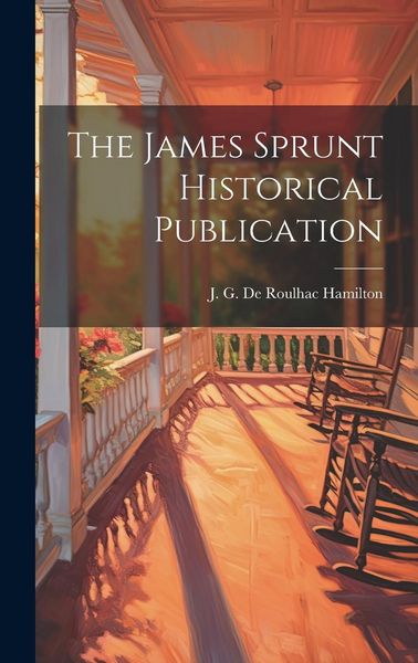 Produktbild: The James Sprunt Historical Publication