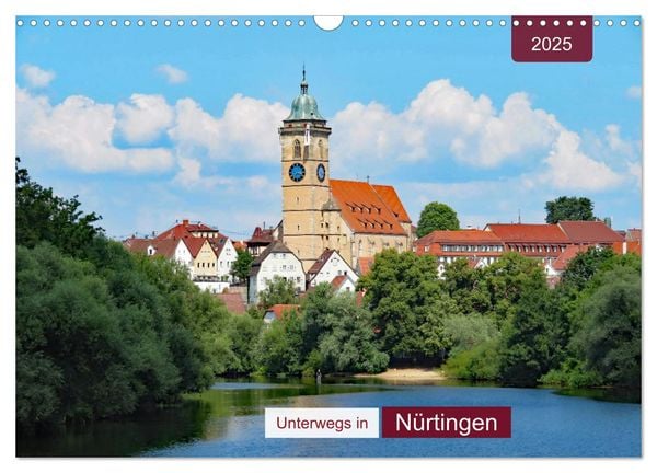 Unterwegs in Nürtingen (Wandkalender 2025 DIN A3 quer), CALVENDO Monatskalender