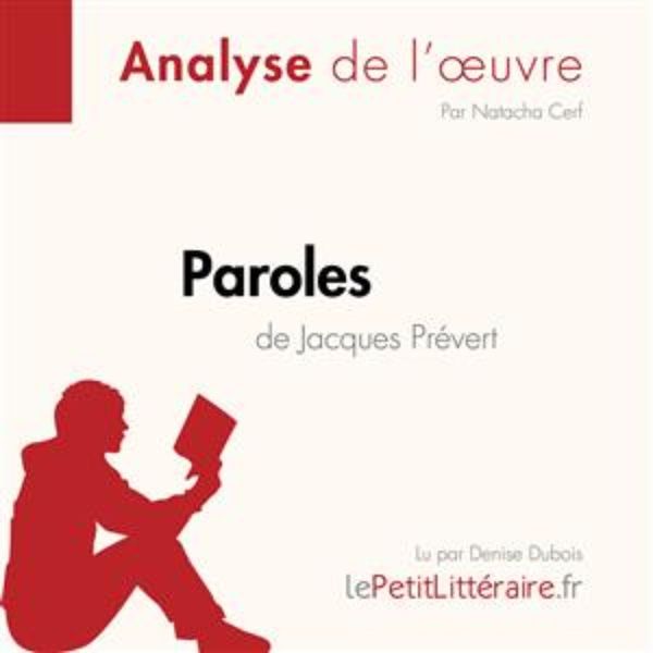 Paroles de Jacques Prévert (Fiche de lecture) - LePetitLitteraire , Natacha Cerf, Audio, 9782808030182