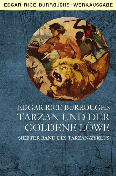Tarzan und der Goldene Löwe, Taschenbuch von Edgar Rice Burroughs, Epubli, 9783754109625