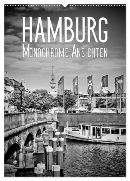Produktbild: HAMBURG Monochrome Ansichten (Wandkalender 2026 DIN A2 hoch), CALVENDO Monatskalender