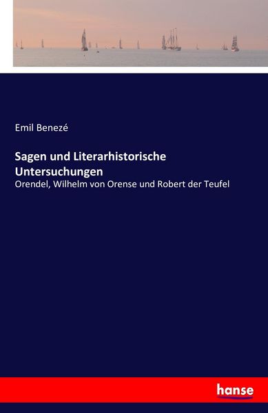 Produktbild: Sagen und Literarhistorische Untersuchungen