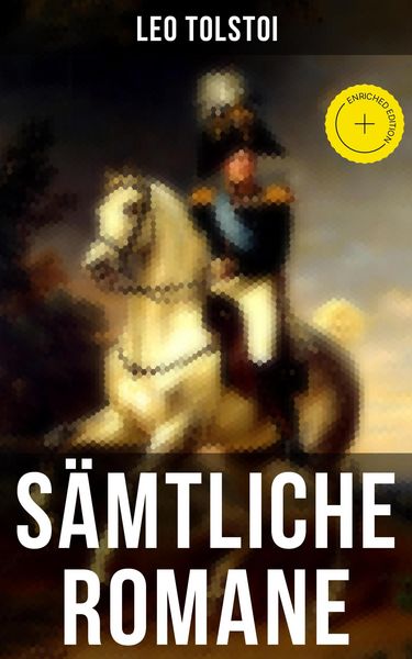 Produktbild: S&auml;mtliche Romane von Leo Tolstoi
