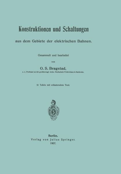 Produktbild: Konstruktionen und Schaltungen aus dem Gebiete der elektrischen Bahnen