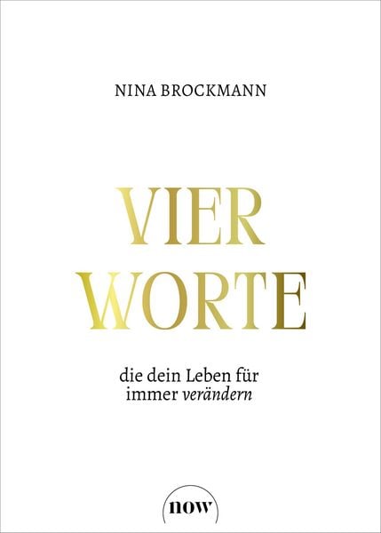Produktbild: Vier Worte, die dein Leben f&uuml;r immer ver&auml;ndern