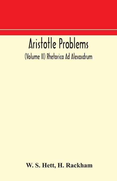 Produktbild: Aristotle Problems (Volume Ii) Rhetorica Ad Alexaxdrum