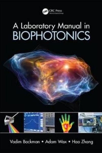 Produktbild: Backman, V: A Laboratory Manual in Biophotonics