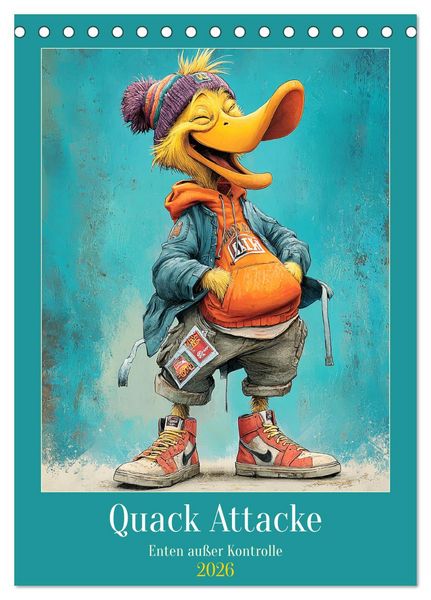 Produktbild: Quack Attacke. Enten au&szlig;er Kontrolle (Tischkalender 2026 DIN A5 hoch), CALVENDO Monatskalender