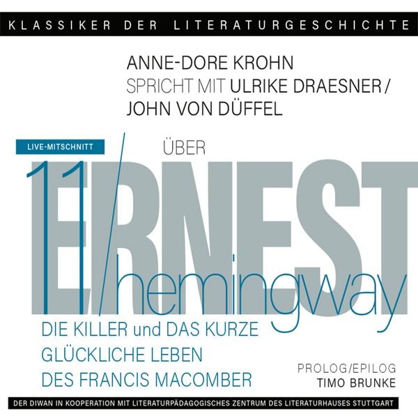 Produktbild: Ein Gespr&auml;ch &uuml;ber Ernest Hemingway - Die Killer + Das kurze gl&uuml;ckliche Leben des Francis Macomber