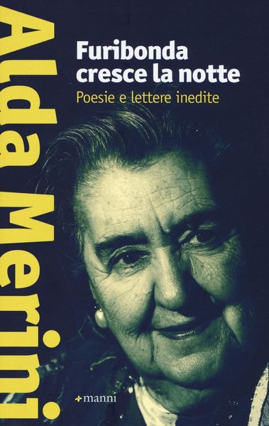 Produktbild: Furibonda cresce la notte. Poesie e lettere inedite