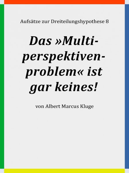 Produktbild: Das &raquo;Multiperspektivenproblem&laquo; ist gar keines!