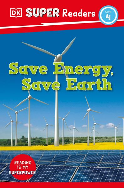 Produktbild: DK Super Readers Level 4 Save Energy, Save Earth