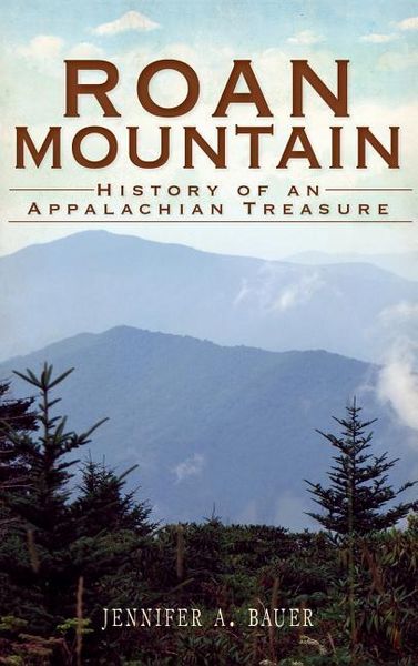 Produktbild: Roan Mountain: History of an Appalachian Treasure