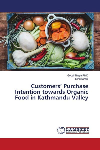 Produktbild: Customers' Purchase Intention towards Organic Food in Kathmandu Valley