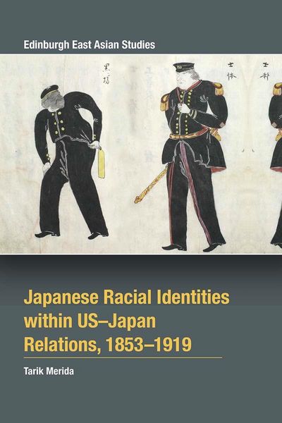 Produktbild: Japanese Racial Identities within U.S.-Japan Relations, 1853-1919
