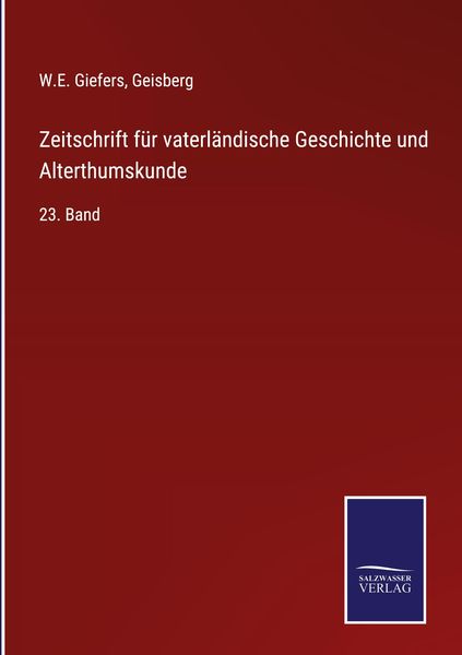 Produktbild: Zeitschrift f&uuml;r vaterl&auml;ndische Geschichte und Alterthumskunde