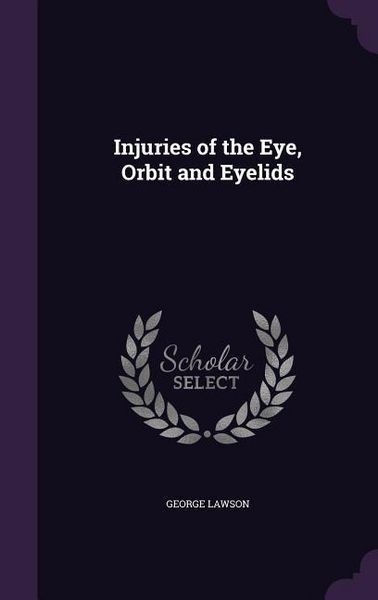 Produktbild: Injuries of the Eye, ORBIT and Eyelids