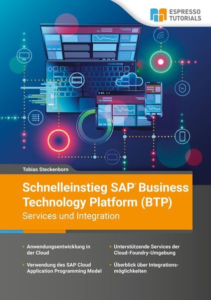 Produktbild: Schnelleinstieg SAP Business Technology Platform (BTP) - Services und Integration