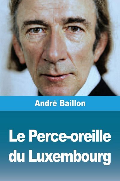 Produktbild: Le Perce-oreille du Luxembourg