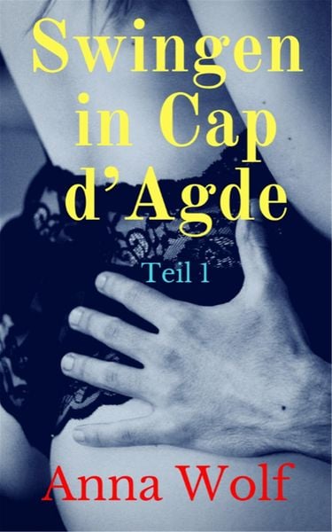 Produktbild: Swingen in Cap d'Agde: Teil 1