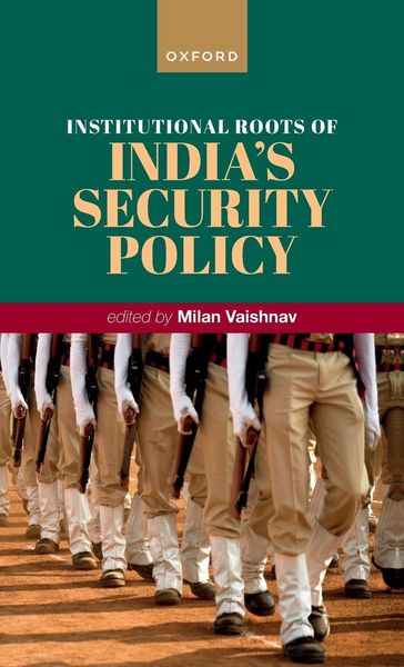Produktbild: Institutional Roots of India's Security Policy