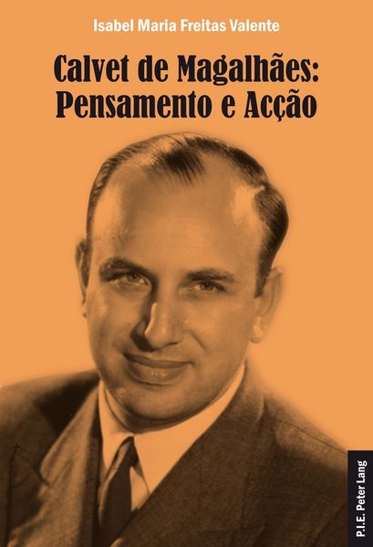 Produktbild: Calvet de Magalh&atilde;es: Pensamento e Ac&ccedil;&atilde;o