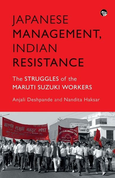 Produktbild: Japanese Management, Indian the Struggles of the Maruti Suzuki Workers