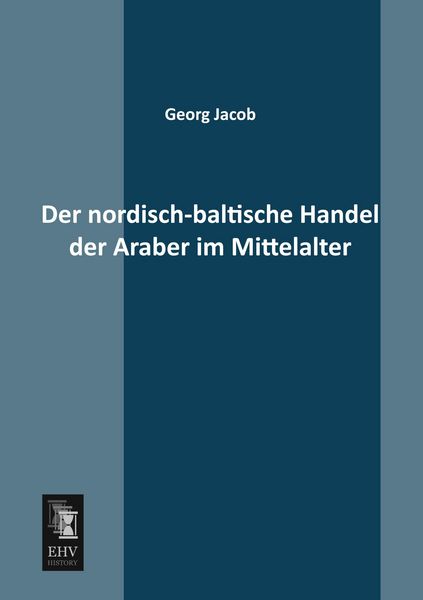 Produktbild: Der nordisch-baltische Handel der Araber im Mittelalter