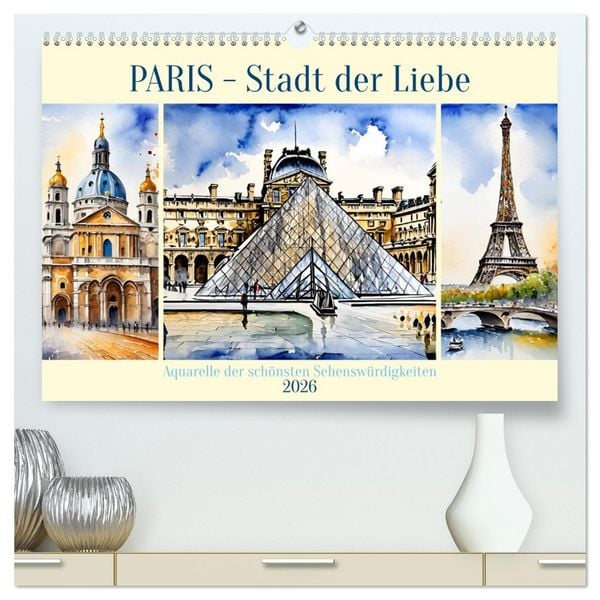 Produktbild: Paris - Stadt der Liebe (hochwertiger Premium Wandkalender 2026 DIN A2 quer), Kunstdruck in Hochglanz