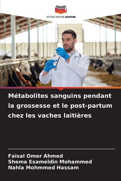Produktbild: M&eacute;tabolites sanguins pendant la grossesse et le post-partum chez les vaches laiti&egrave;res