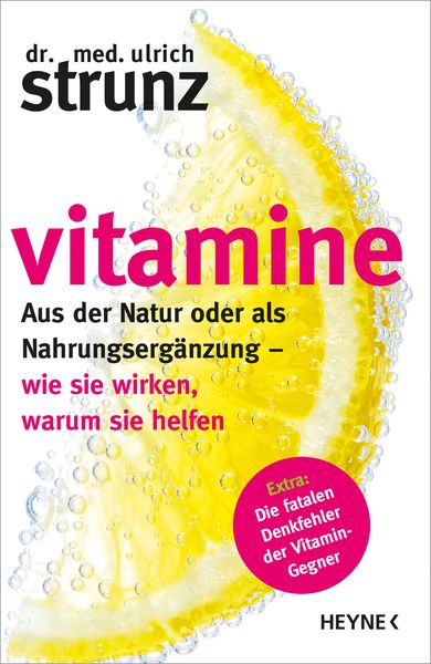 Vitamine, Gebundene Ausgabe von Ulrich Strunz, Heyne, 978-3-453-20039-5