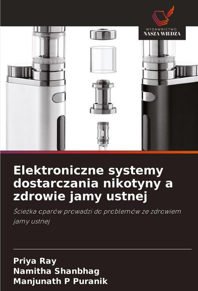 Produktbild: Elektroniczne systemy dostarczania nikotyny a zdrowie jamy ustnej