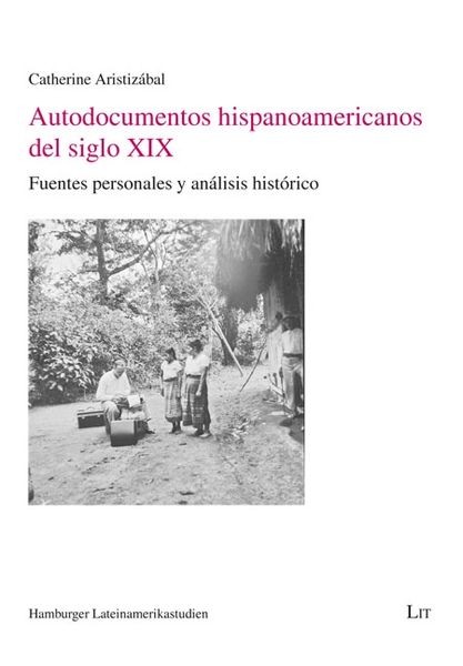 Produktbild: Autodocumentos hispanoamericanos del siglo XIX