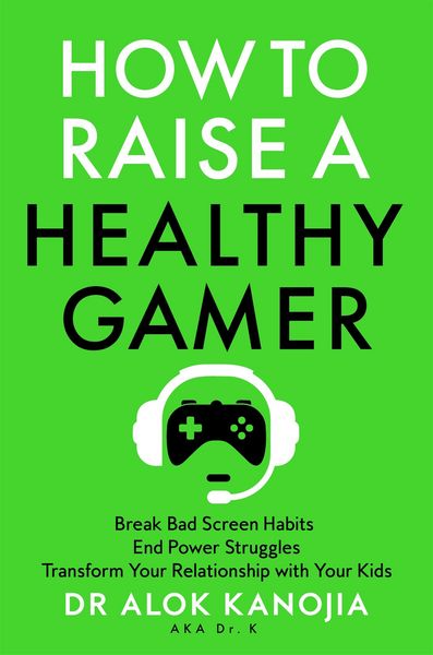 Produktbild: How to Raise a Healthy Gamer