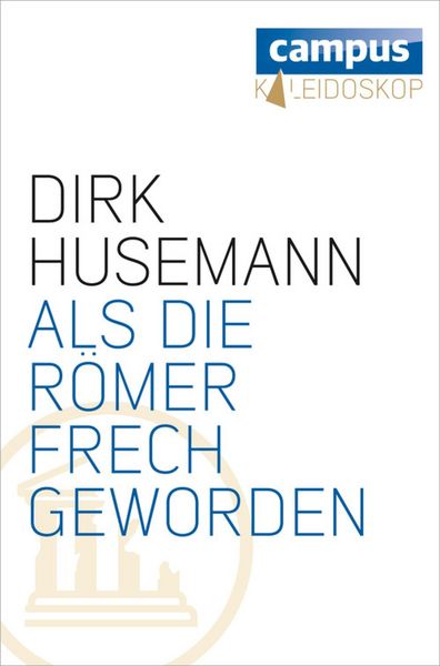 Produktbild: Als die R&ouml;mer frech geworden