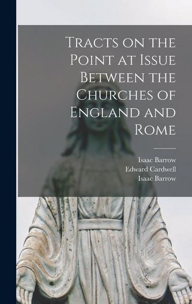 Produktbild: Tracts on the Point at Issue Between the Churches of England and Rome
